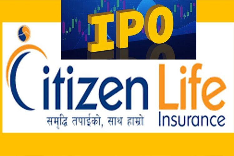 सिटिजन लाइफ इन्सुरेन्सको आइपीओ खुला